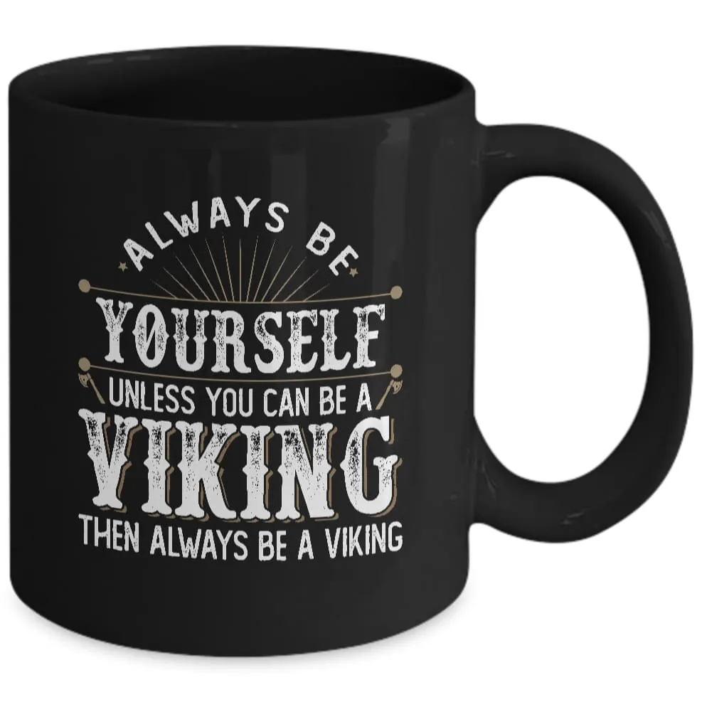 Always Be Yourself Black Mug